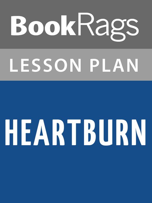 Heartburn Lesson Plans