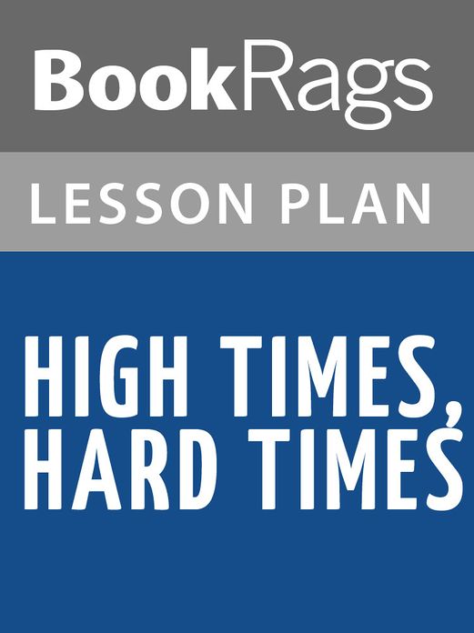 High Times, Hard Times Lesson Plans