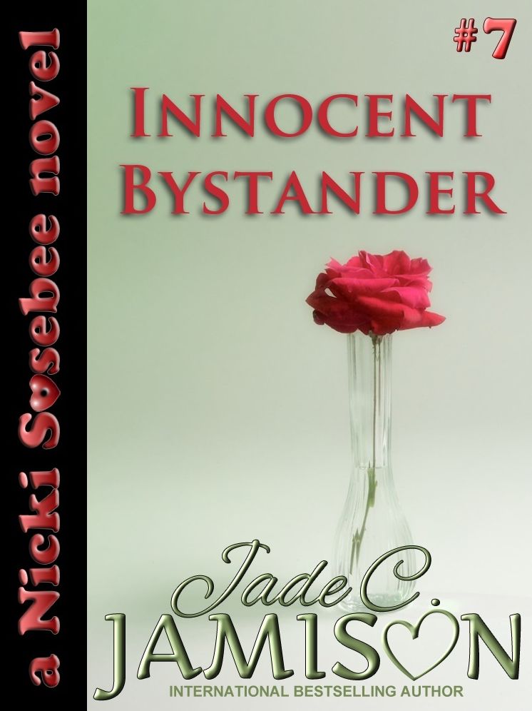Innocent Bystander: A Nicki Sosebee Novel