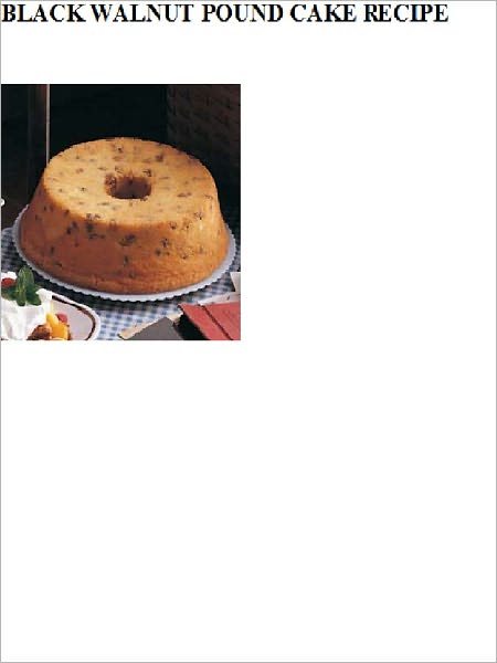 BLACK WALNUT POUND CAKE RECIPE