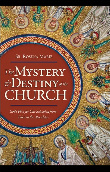 Mystery and Destiny of the Church