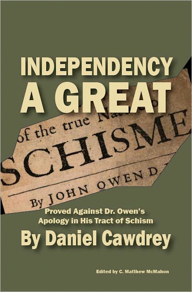 Independency A Great Schism
