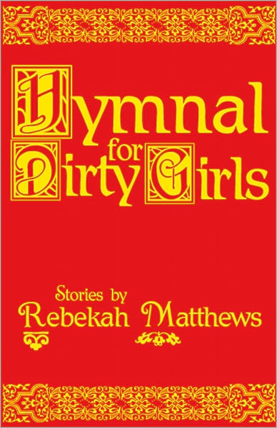 Hymnal for Dirty Girls