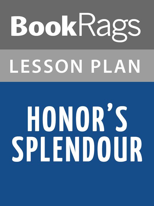 Honor's Splendour Lesson Plans