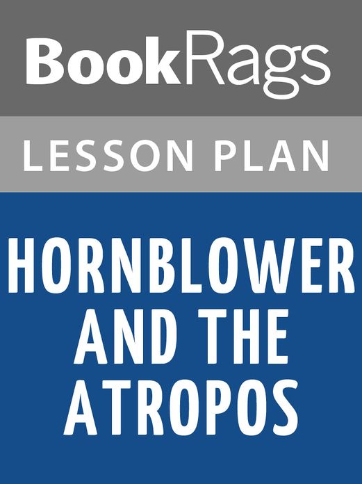 Hornblower and the Atropos Lesson Plans