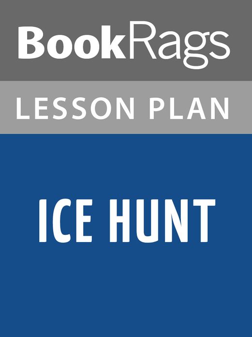 Ice Hunt Lesson Plans