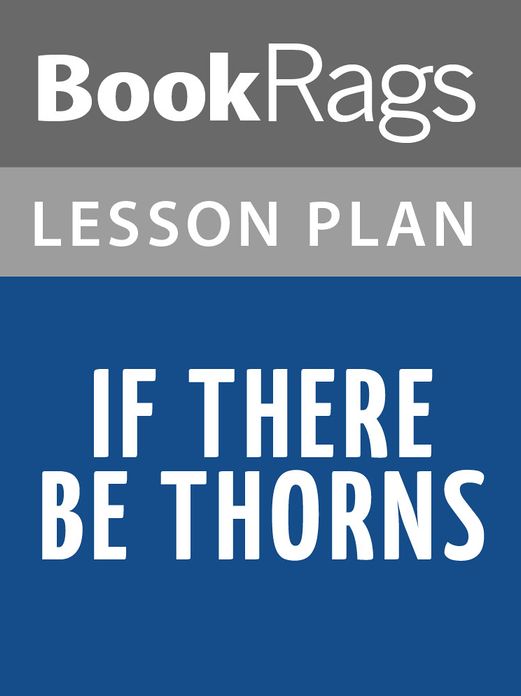 If There Be Thorns Lesson Plans