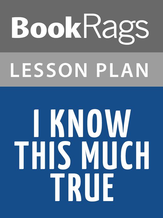 I Know This Much Is True Lesson Plans
