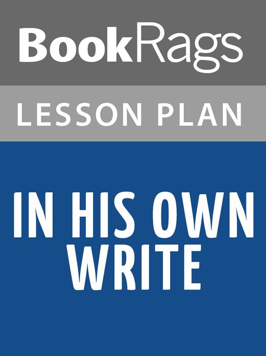In His Own Write Lesson Plans