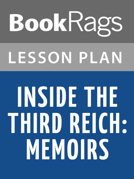 Inside the Third Reich: Memoirs Lesson Plans