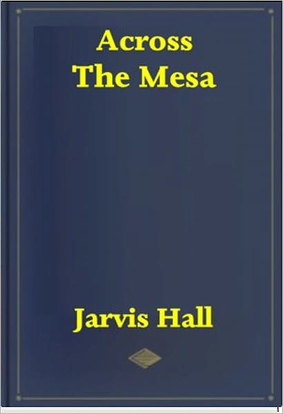Across the Mesa