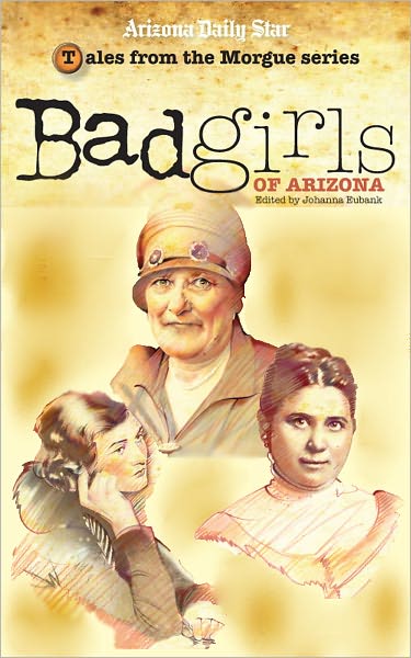 Bad Girls of Arizona: Three stories combined in one book