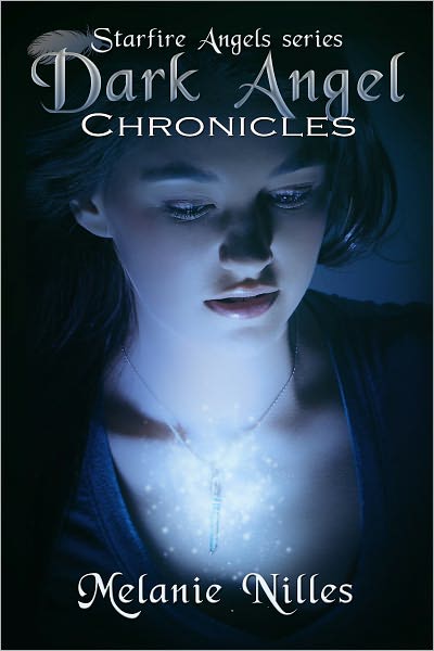 Dark Angel Chronicles, The Complete Series