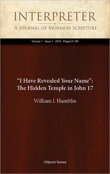 “I Have Revealed Your Name”: The Hidden Temple in John 17