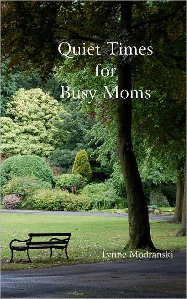 Quiet Times for Busy Moms