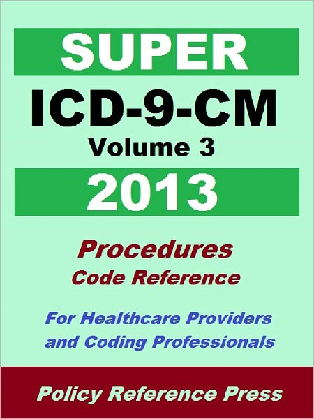 2013 Super ICD-9-CM Volume 3 (Procedures)
