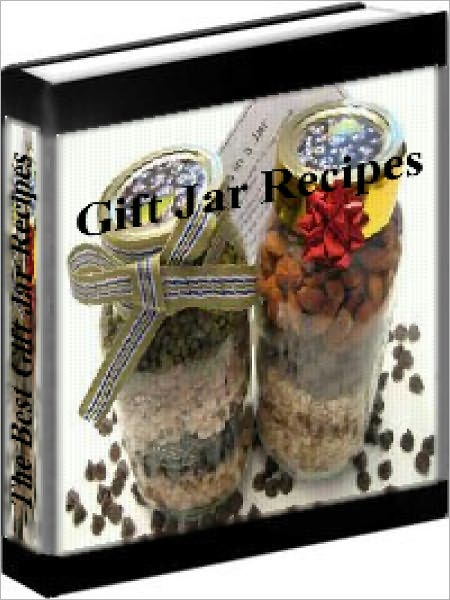 Gift Jar Recipes - The Best Gift Jar Recipes