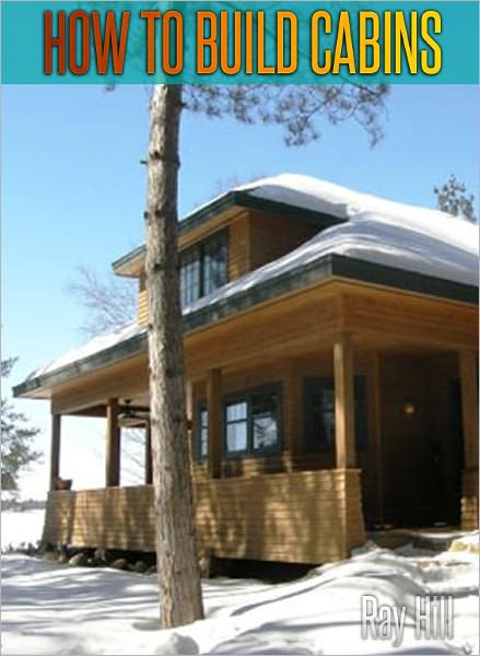 How to Build Cabins