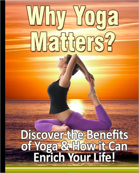 Why Yoga Matters