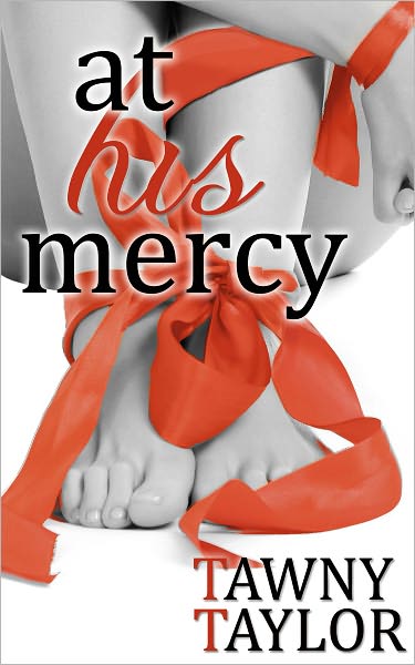 At His Mercy, a hot romance novella