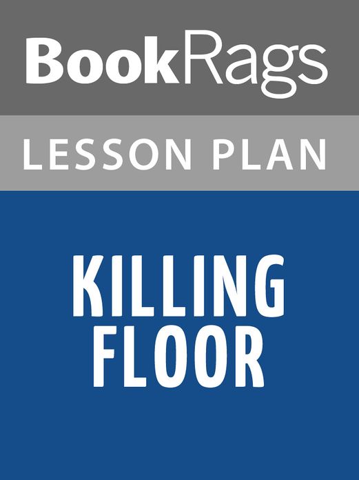 Killing Floor Lesson Plans