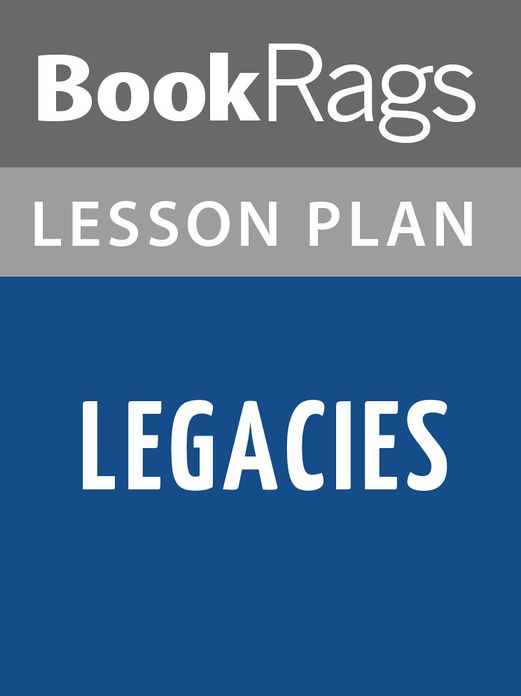 Legacies Lesson Plans