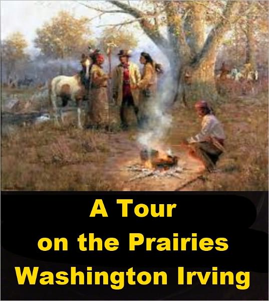 A Tour on the Prairies