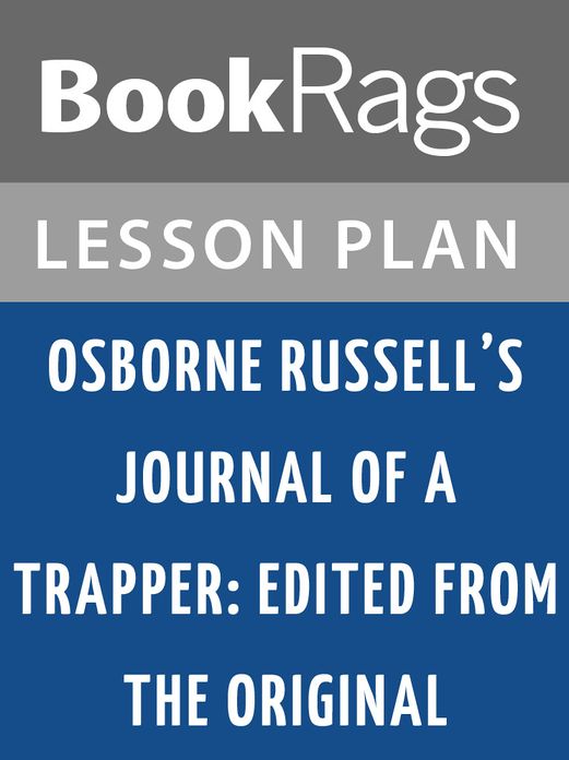 Osborne Russell's Journal of a Trapper: Edited from the Original Lesson Plans