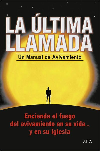 La &Uacute;ltima Llamada