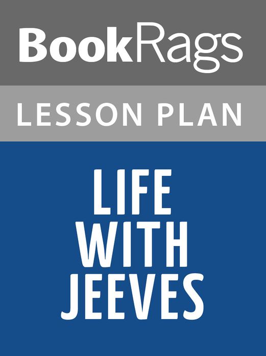 Life with Jeeves Lesson Plans