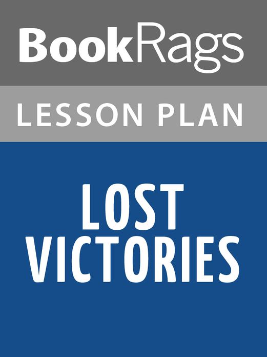 Lost Victories Lesson Plans