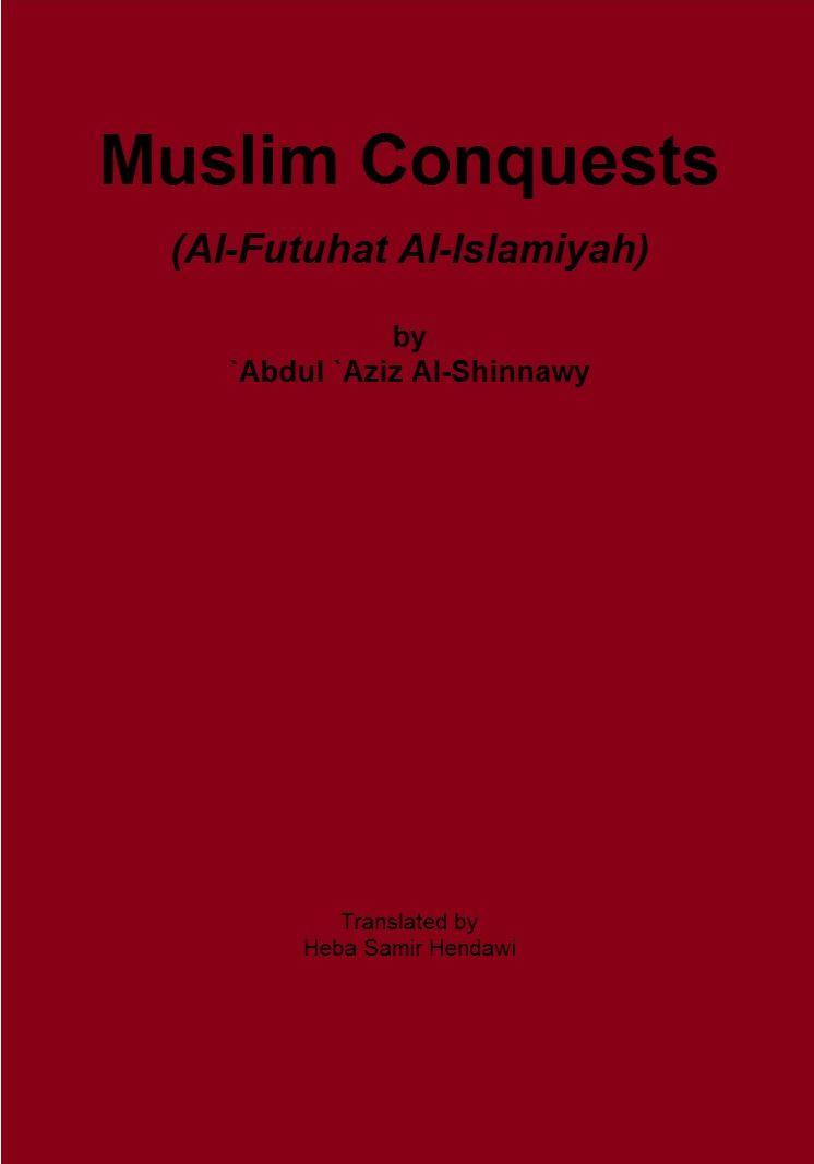 Muslim Conquests (Al-Futuhat AI-lslamiyah)