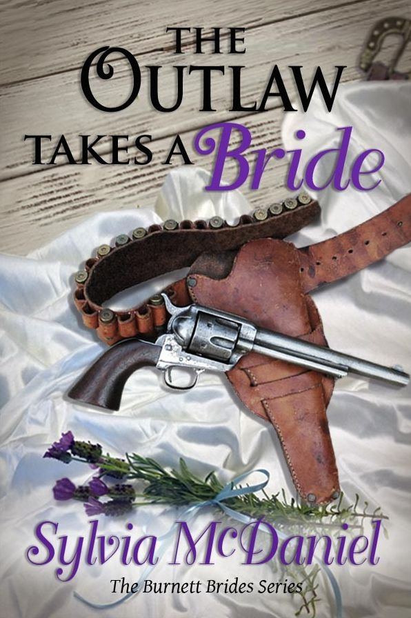 The Outlaw Takes A Bride(The Mail Order Bride) A Western Historical Romance