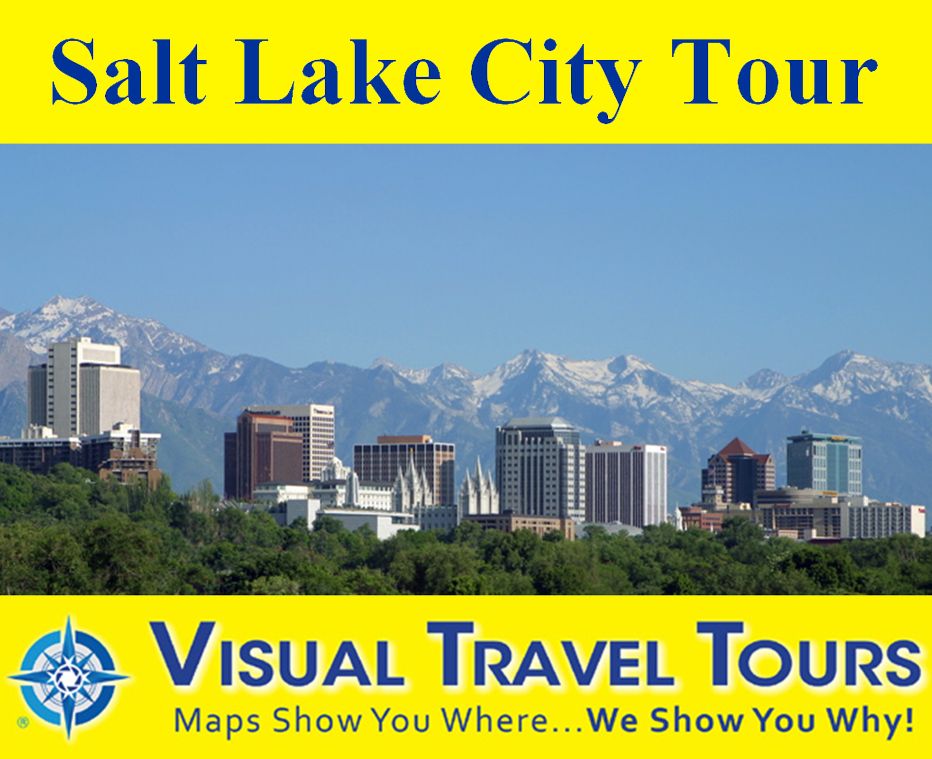 SALT LAKE CITY TOUR - A Self-guided Pictorial Walking / Public Transportation Tour