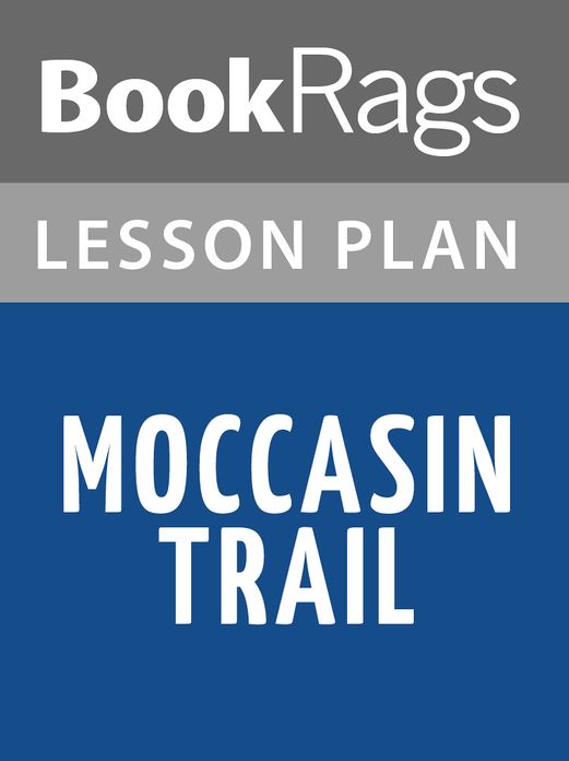 Moccasin Trail Lesson Plans