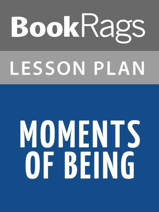 Moments of Being Lesson Plans
