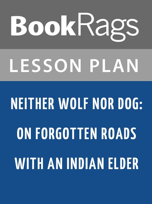 Neither Wolf nor Dog Lesson Plans