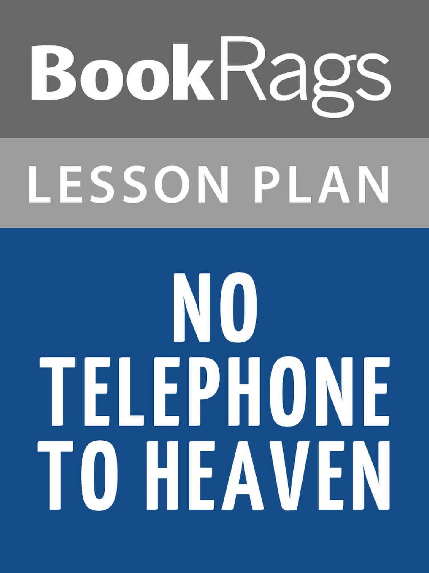 No Telephone to Heaven Lesson Plans
