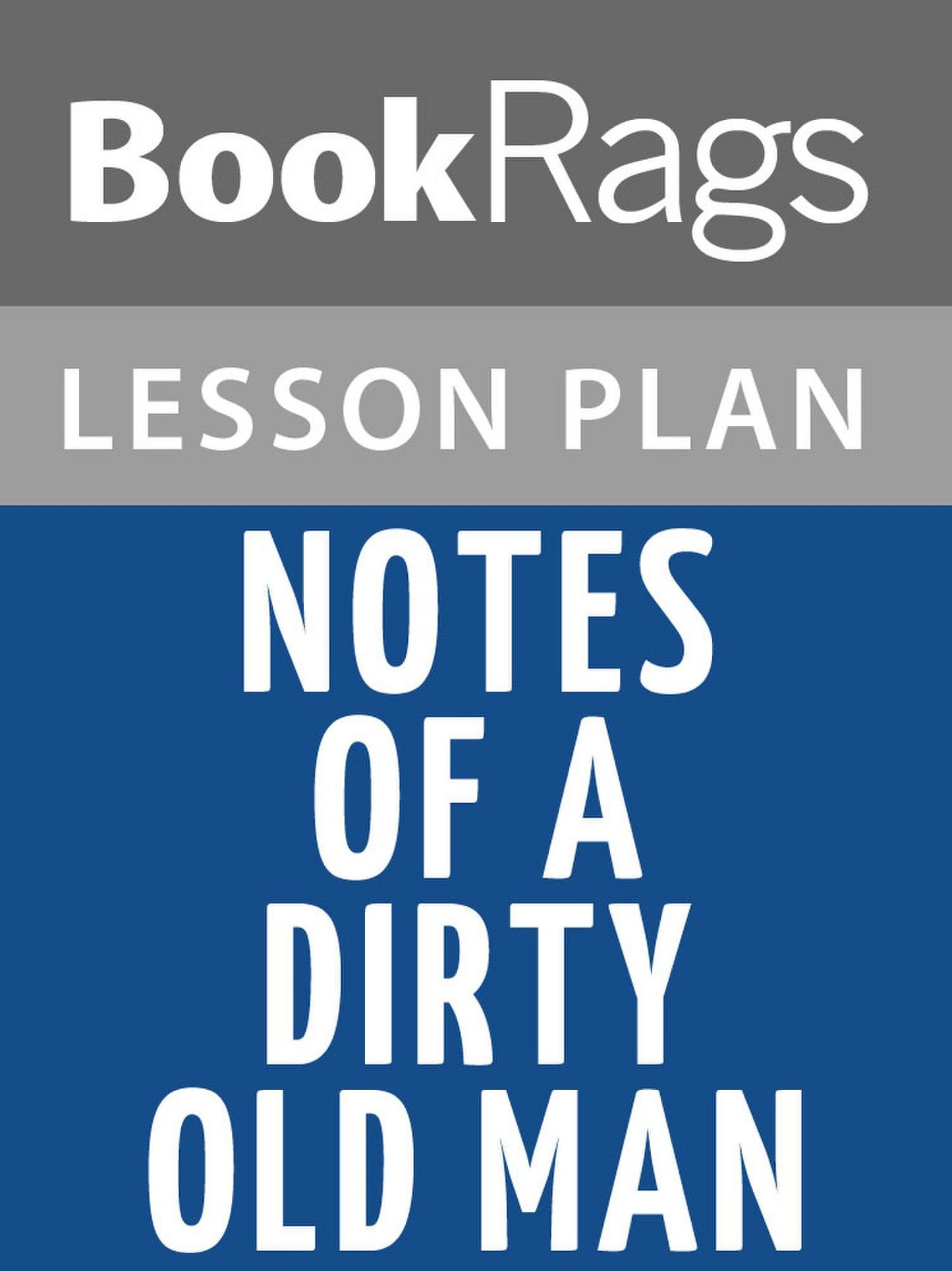 Notes of a Dirty Old Man Lesson Plans