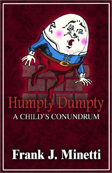 Humpty Dumpty "A CHILD'S CONUNDRUM"