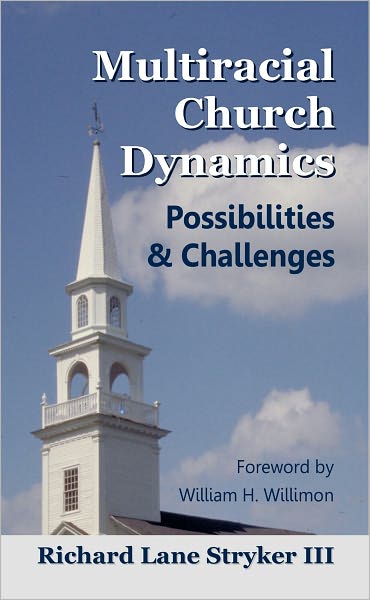 Multiracial Church Dynamics: Possibilities & Challenges