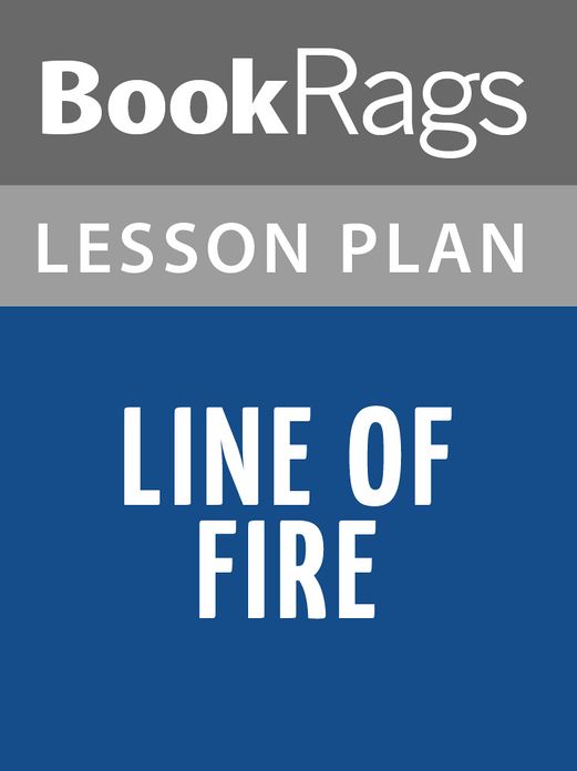 Line of Fire Lesson Plans