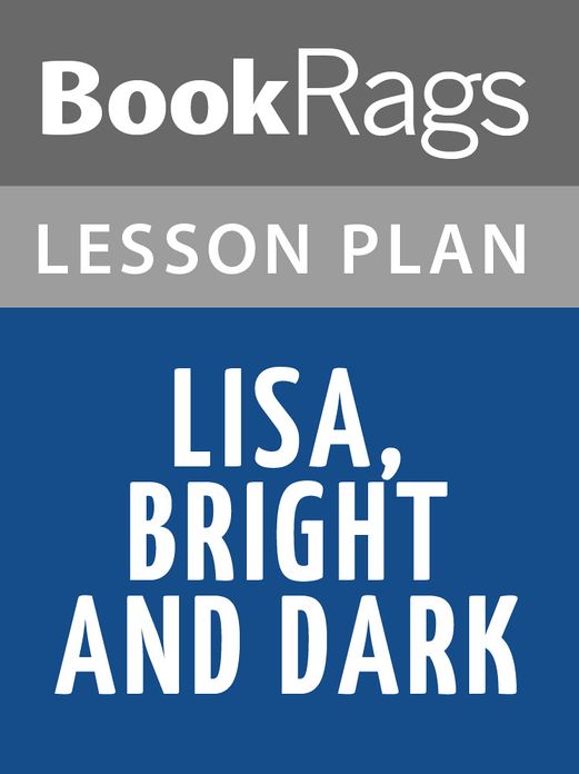 Lisa Bright and Dark Lesson Plans
