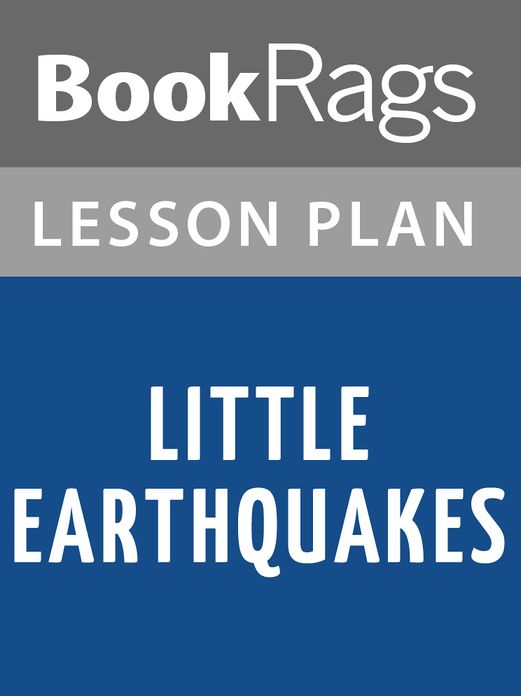 Little Earthquakes Lesson Plans