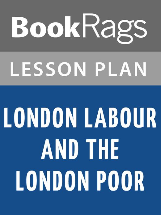 London Labour and the London Poor Lesson Plans