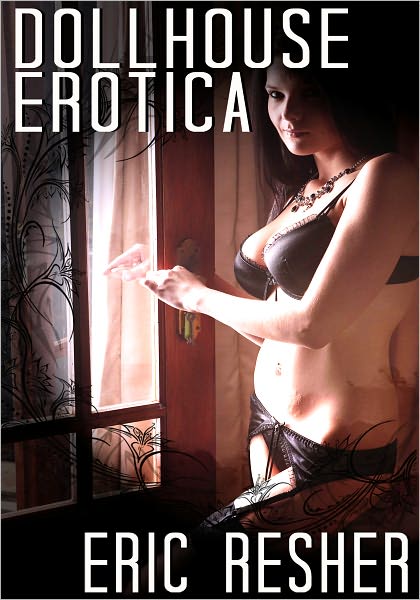 Fantasy Erotica: Dollhouse Erotica