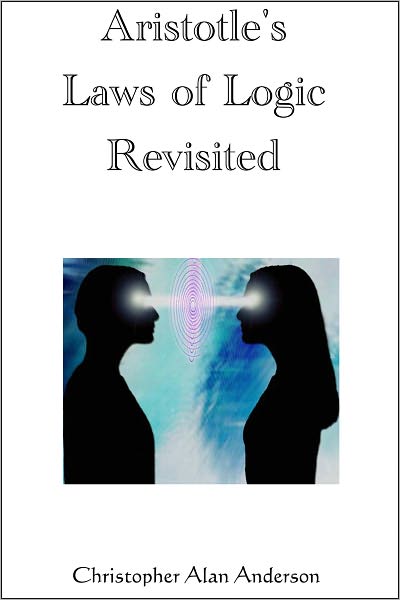 Aristotle's Laws of Logic Revisited