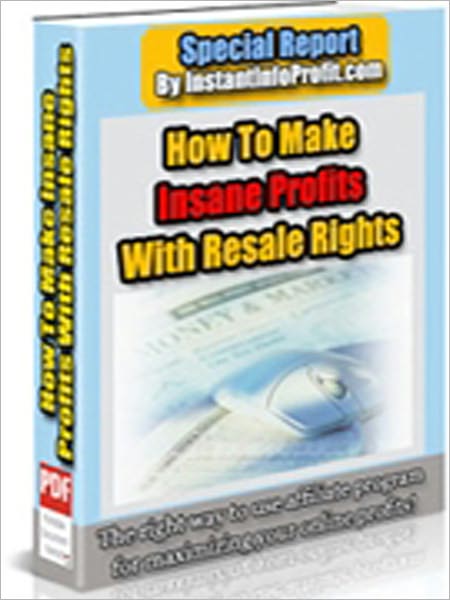 How To Make Insane Profits With Resale Rights