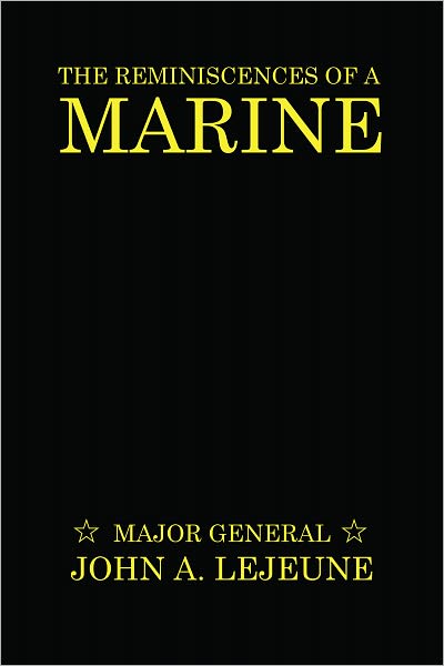 The Reminiscences of a Marine