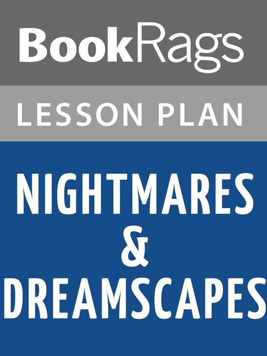 Nightmares & Dreamscapes Lesson Plans